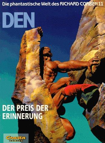 Die phantastische Welt des Richard Corben, Bd.11, DEN, Der Preis der Erinnerung