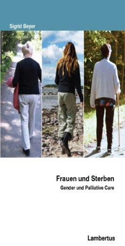 Frauen im Sterben: Gender und Palliative Care