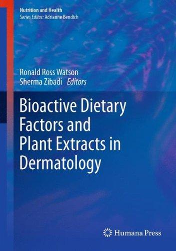 Bioactive Dietary Factors and Plant Extracts in Dermatology (Nutrition and Health)