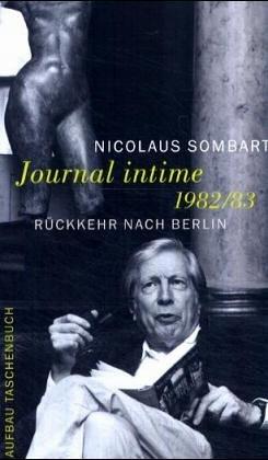 Journal intime 1982/83. Rückkehr nach Berlin