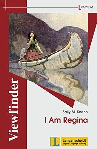 I Am Regina: Mit Annotationen (Viewfinder Classics / Literature)