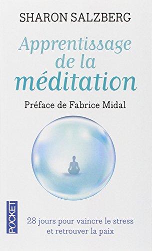 Apprentissage de la méditation : 28 jours pour vaincre le stress et retrouver la paix