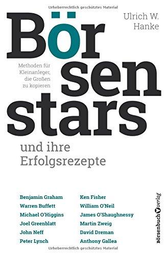 Börsenstars und ihre Erfolgsrezepte: Methoden für Kleinanleger, die Großen zu kopieren