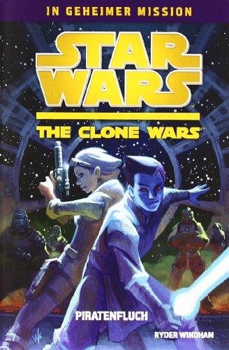 Star Wars The Clone Wars: In geheimer Mission, Bd. 2: Piratenfluch