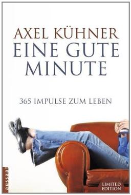 Eine gute Minute: 365 Impulse zum Leben