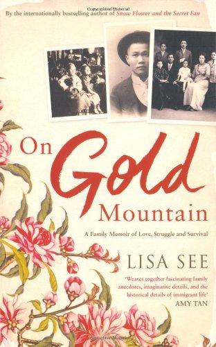 On Gold Mountain: A family memoir of love, struggle and survival