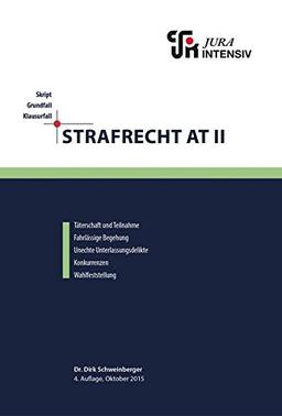 Strafrecht AT II: Wissen - Fälle - Klausurhinweise