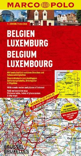 MARCO POLO Karte Belgien, Luxemburg 1:200.000: Mit landschaftlich schönen Strecken und Sehenswürdigkeiten. Übersichtskarte zum Ausklappen, Entfernungstabelle, Ortsregister, 6 Citypläne