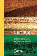 Namibia: Abenteuerliche Begegnungen mit Menschen, Landschaften und Tieren