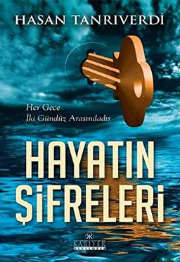 Hayatın Şifreleri: Her Gece İki Gündüz Arasındadır