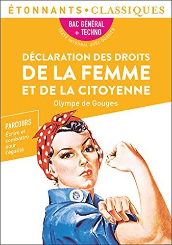 Déclaration des droits de la femme et de la citoyenne : bac général + techno : parcours écrire et combattre pour l'égalité