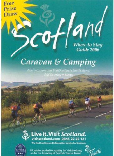 Scotland 2006: Where to Stay Caravan and Camping (VisitScotland S.)