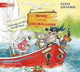 Benny und die Waschbärbande - Unterwegs mit der Flotten Flaute (Die Benny und die Waschbärbande-Reihe, Band 2)