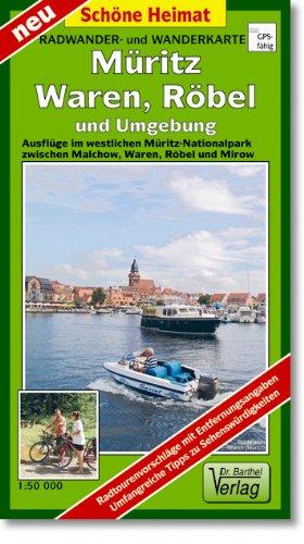 Müritz, Waren, Röbel und Umgebung 1 : 50 000 Radwander- und Wanderkarte: Ausflüge im westlichen Müritz-Nationalpark um die Müritz zwischen Waren, Röbel und Mirow