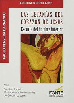 Las letanías del corazón de Jesús: Escuela del hombre interior (Ediciones Populares)