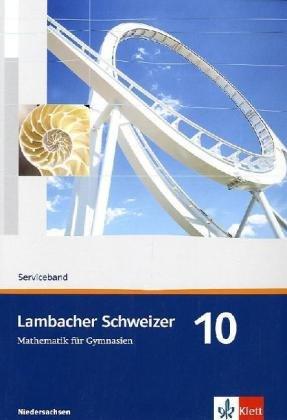 Lambacher Schweizer - Ausgabe für Niedersachsen: Lambacher Schweizer. Neubearbeitung. Serviceband 10. Ausgabe für Niedersachsen