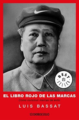 El libro rojo de las marcas: Cómo construir marcas de éxito (Best Seller)