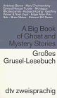 Großes Grusel-Lesebuch; A Big Book of Ghost and Mystery Stories