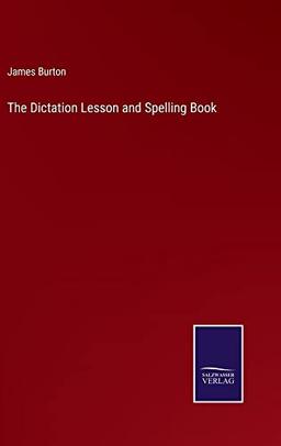 The Dictation Lesson and Spelling Book