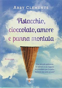 Pistacchio, cioccolato, amore e panna montata