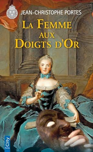 Une enquête de Victor Dauterive. La femme aux doigts d'or