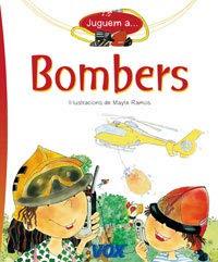 Juguem a Bombers / Playing to Be Firefighters