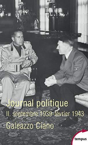 Journal politique. Vol. 2. Septembre 1939-février 1943