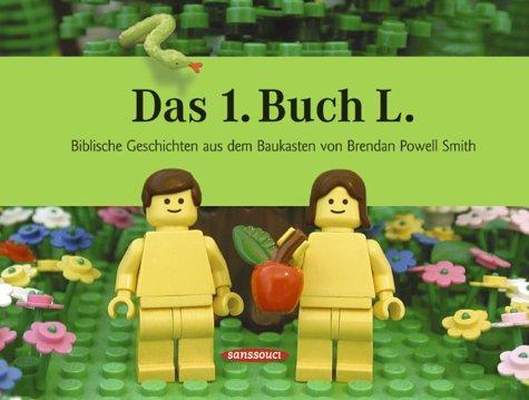 Das 1. Buch L.: Biblische Geschichten aus dem Baukasten von Brendan Powell Smith