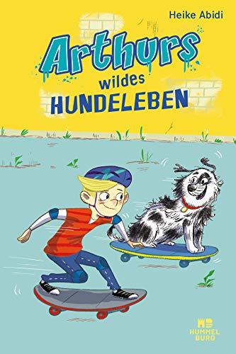 Arthurs wildes Hundeleben