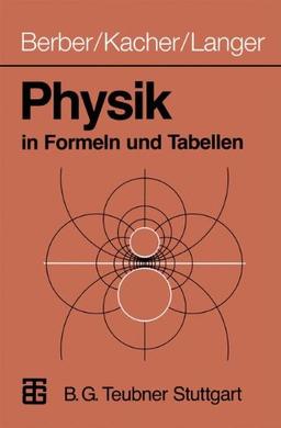 BERBER/KACHER/LANGER,PHYSIK IN FORMELN UND T.