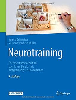 Neurotraining: Therapeutische Arbeit im kognitiven Bereich mit hirngeschädigten Erwachsenen