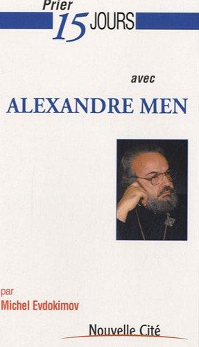 Prier 15 jours avec Alexandre Men