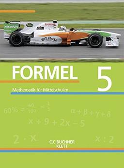 Formel PLUS - Bayern / Mathematik für Mittelschulen zum LehrplanPLUS: Formel PLUS - Bayern / Formel plus - Bayern 5: Mathematik für Mittelschulen zum LehrplanPLUS