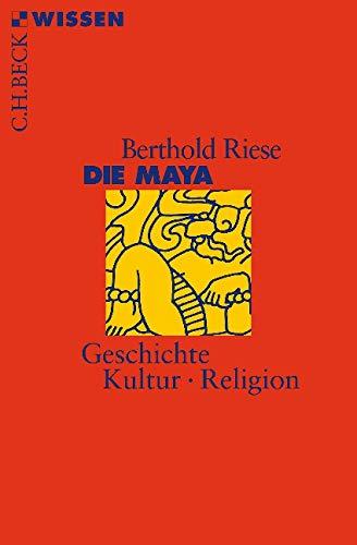 Die Maya (Beck'sche Reihe)