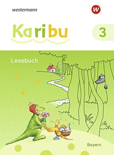 Karibu - Ausgabe 2020 für Bayern: Lesebuch 3 (Karibu: Ausgabe für Bayern)