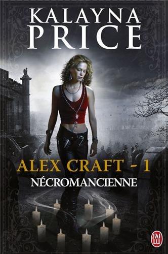 Alex Craft. Vol. 1. Nécromancienne