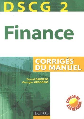 Finance, DSCG 2 : corrigés du manuel