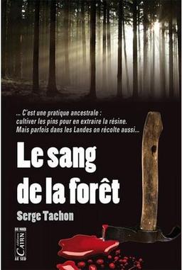 Le sang de la forêt