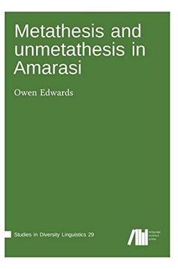 Metathesis and unmetathesis in Amarasi (Studies in Diversity Linguistics)