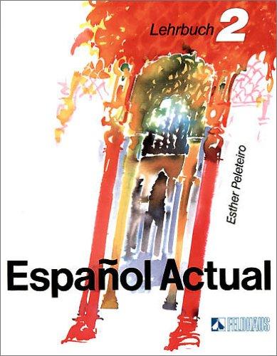 Espanol Actual, Bd.2, Lehrbuch