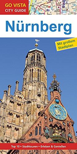 GO VISTA: Reiseführer Nürnberg: Mit Faltkarte (Go Vista City Guide)