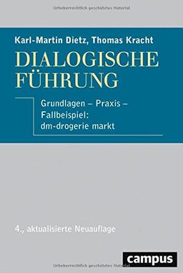 Dialogische Führung: Grundlagen - Praxis - Fallbeispiel: dm-drogerie markt