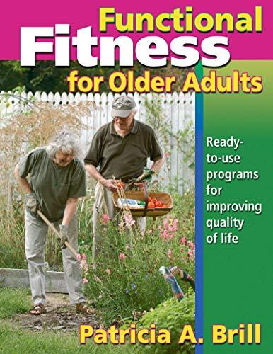 Brill, P:  Functional Fitness for Older Adults