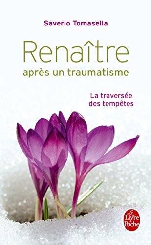 Renaître après un traumatisme : la traversée des tempêtes