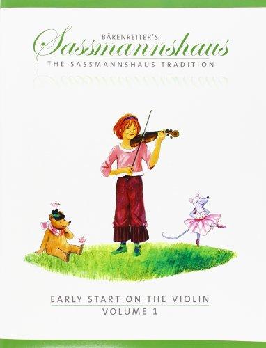 Early Start on the Violin, Volume 1 -A violin method for children age four and older-. Spielpartitur