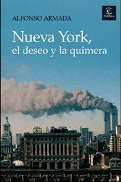 Nueva York, el deseo y la quimera (ESPASA HOY)