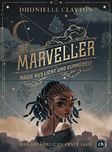 Die Marveller – Magie aus Licht und Dunkelheit - Das gefährliche erste Jahr: Der Start der fantastischen Abenteuerreihe ab 10 Jahren (Die Marveller-Reihe, Band 1)