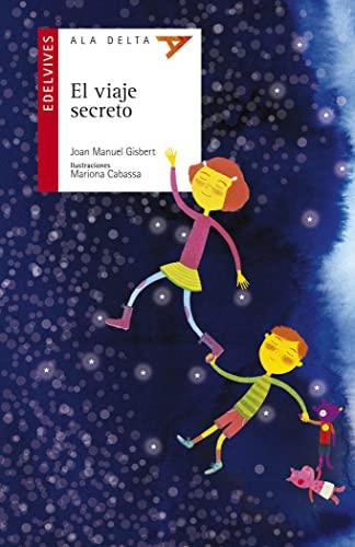 El viaje secreto (Ala Delta - Serie roja, Band 72)