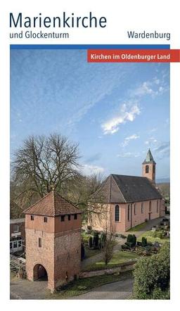 Marienkirche und Glockenturm: Wardenburg