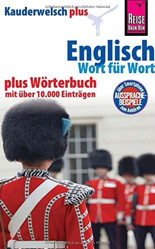 Reise Know-How Sprachführer Englisch - Wort für Wort plus Wörterbuch mit über 10.000 Einträgen: Kauderwelsch-Band 64+